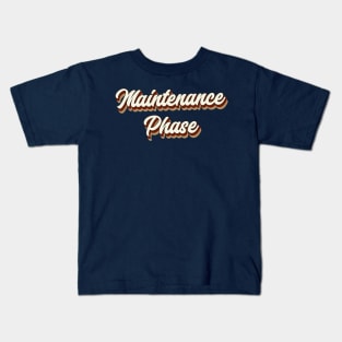 Retro Vintage Maintenance Phase Typography Kids T-Shirt